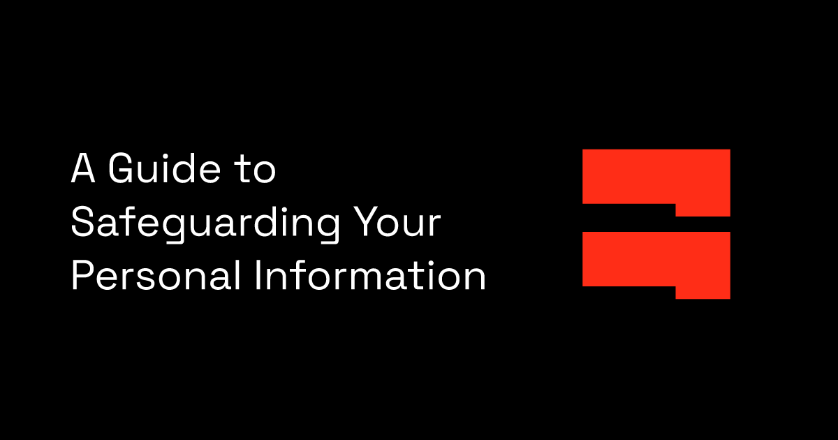 A Guide to Safeguarding Your Personal Information